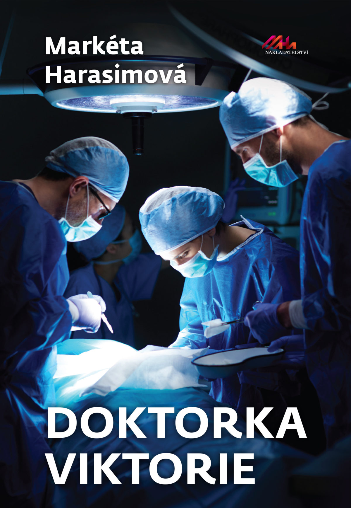 Nový román Markéty Harasimové: Právě vychází Doktorka Viktorie!